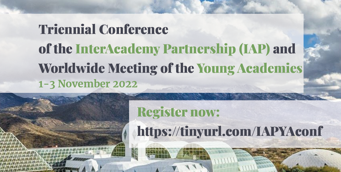 The Triennial Conference of the InterAcademy Partnership (IAP) and the Worldwide Meeting of the Young Academies