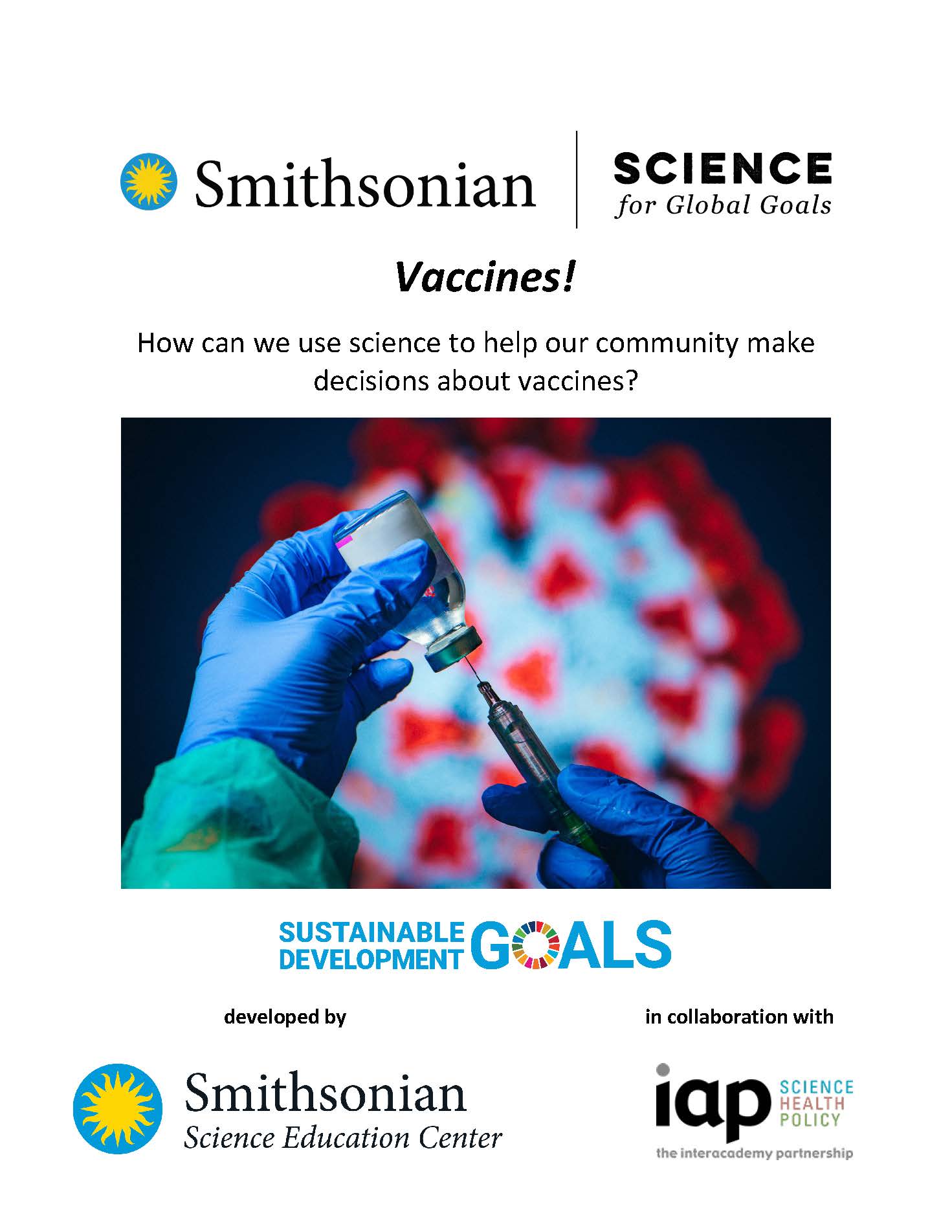 Vaccines! How can we use science to help our community make decisions about vaccines?