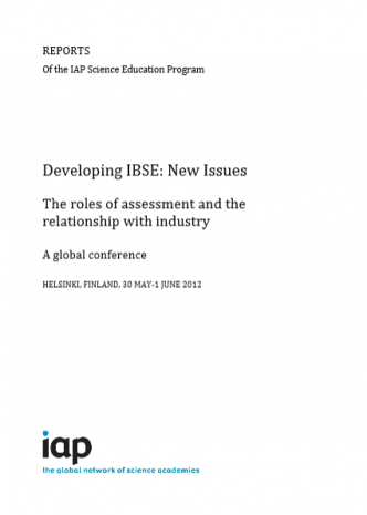Developing IBSE: New Issues, the roles of assessment and the relationship with industry. A Global Conference, Helsinki.