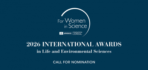 Call for Nomination 2026 L’Oréal-UNESCO For Women in Science International Awards
