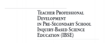 Teacher Professional Development in Pre-Secondary School Inquiry-Based Science Education (IBSE)